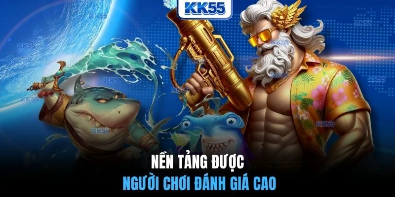 Nền tảng được người chơi đánh giá cao