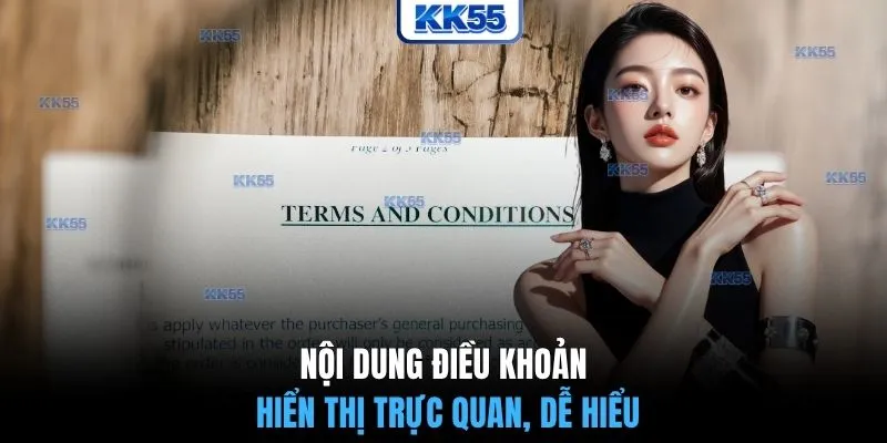 Nội dung điều khoản hiển thị trực quan, dễ hiểu