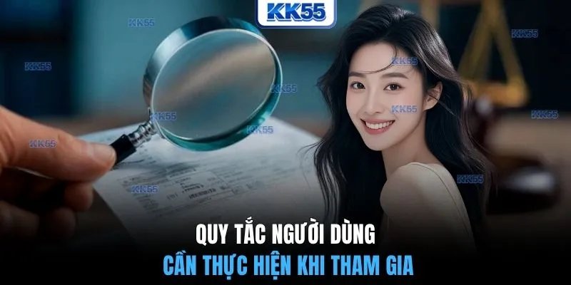 Quy tắc người dùng cần thực hiện khi tham gia