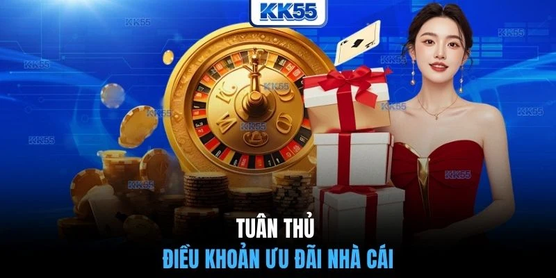 Tuân thủ điều khoản ưu đãi nhà cái